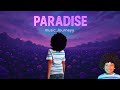 ️ Paradise Lyrics Visual Journeyy Lyrics