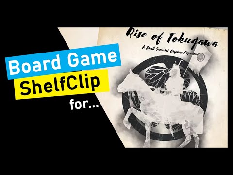 ShelfClips: Rise of Tokugawa - A Small Samurai Empires