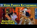 Veera Pandiya Kattabomman HD Part 7 Sivaji Ganesan Gemini Ganesan Padmini Raj Movies