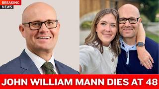 John William Mann Obituary: Utah Attorney Dies Unexpectedly at 48