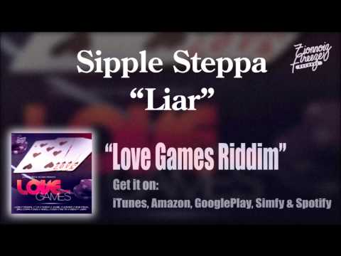 Sipple Steppa - Liar - Love Games Riddim (ZionnoizFreeze)