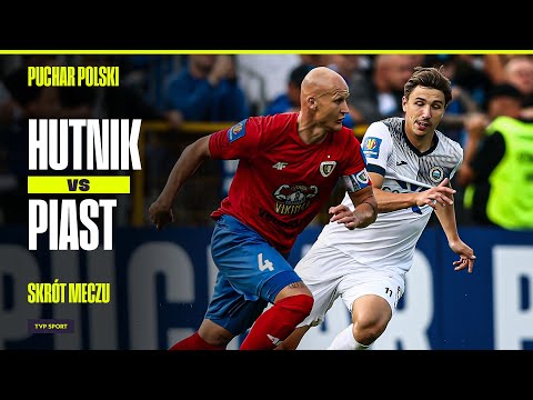 SKRÓT: HUTNIK - PIAST, W KRAKOWIE DZIAŁY SIĘ CUDA! ZDECYDOWAŁY KARNE | PUCHAR POLSKI | 1. RUNDA