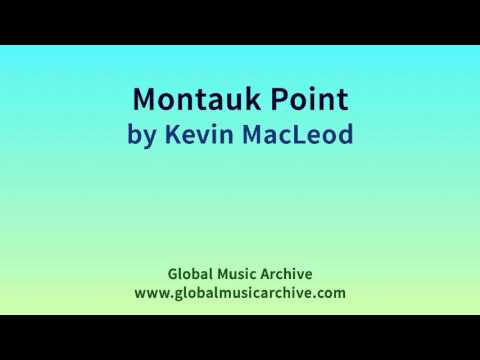 Montauk Point by Kevin MacLeod 1 HOUR