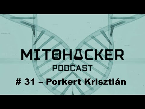 MITOHACKER PODCAST INTERJÚ # 31 – Porkert Krisztián