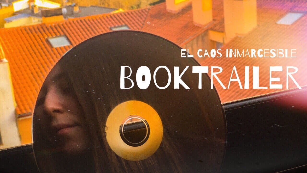 Book tráiler «El caos inmarcesible»