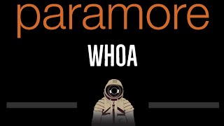 Paramore • Whoa (CC) 🎤 [Karaoke] [Instrumental Lyrics]