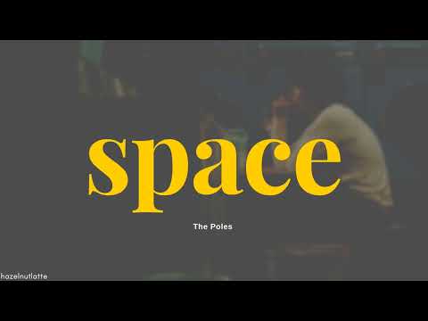 The Poles - space (Lyrics) [HAN/ROM/ENG]