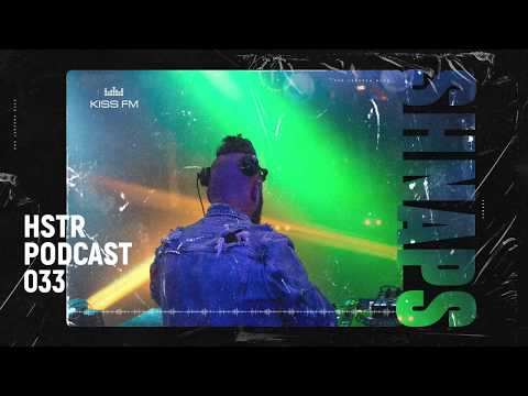 SHNAPS - HSTR Podcast #033 [KissFM Ukraine]