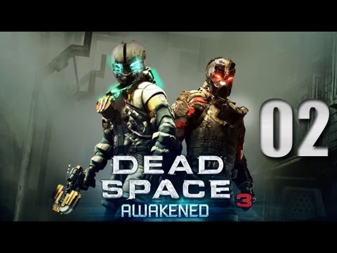 Dead Space 3 Awakened DLC gameplay walkthrough #002 - Let's Play Dead Space 3 Awakened