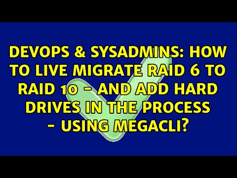 How to live migrate Raid 6 to Raid 10 - and add hard drives in the process - using MegaCli?