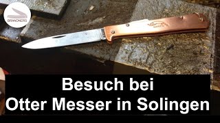 Firmenbesuch bei Otter Messer in Solingen