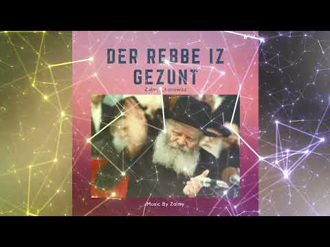 Niggun "Der Rebbe Iz Gezunt"