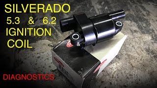Silverado 5.3 and 6.2 Ignition Coil Replacement 2014-2018