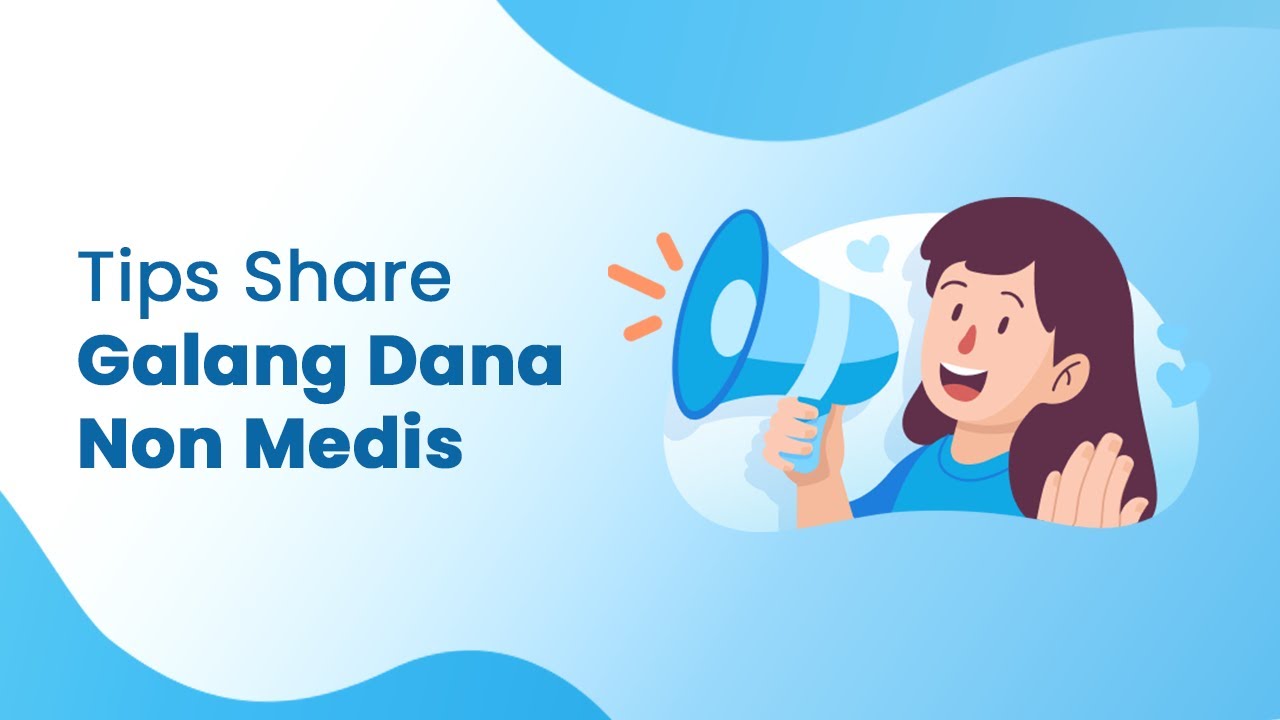 Tips Share Galang Dana Non Medis