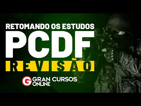 Concurso PCDF   – Retomando os estudos - Revisão: Noções de Direito Processual Penal - Geilza Diniz