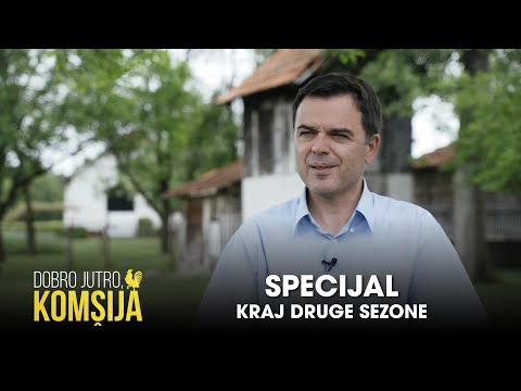 DOBRO JUTRO, KOMŠIJA - SPECIJAL (KRAJ DRUGE SEZONE)