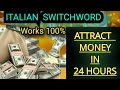 Conva Lexa Chanting Italian Switchwords For Money Italian Switchword Switchwords Attractmoney