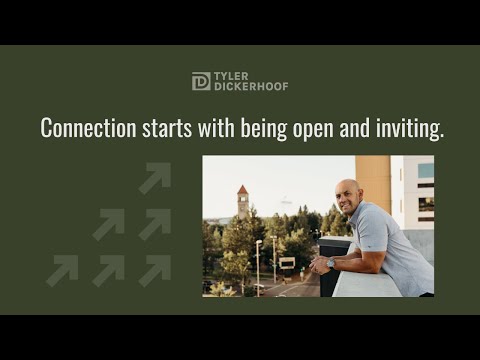 Connection starts with being open and inviting.