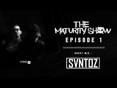 The Maturity Show - Episode 1 | Presented by RAWPVCK | (Guest mix : SVNTOZ)
