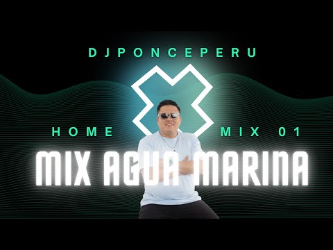 HOME MIX 01 - MIX AGUA MARINA  - DJPONCEPERU