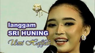 Download lagu langgam SRI HUNING Umi Hafifah mp3 Download lagu langgam SRI HUNING Umi Hafifah mp3