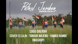Download lagu Patrol Jember Lagu Tradisional Mash Up Cover mp3