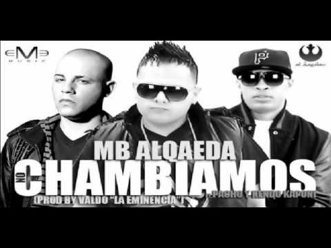 MB ALQAEDA FT KENDO KAPONI Y PACHO - NO CHAMBIAMOS (OFFICIAL PREVIEW)