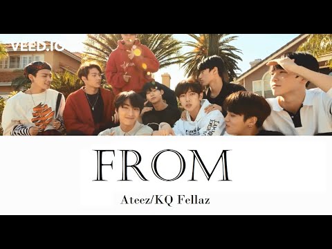 ATEEZ (에이티즈)/KQ Fellaz - From (English lyrics/Hangeul) | Please set playback speed to 0.75