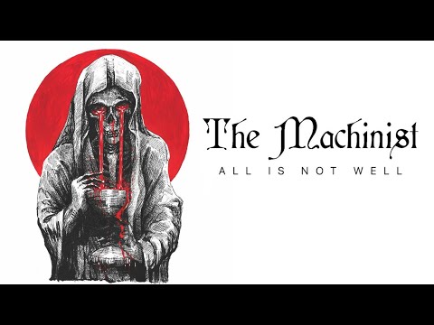 The Machinist - All is Not Well (Full Album Stream)