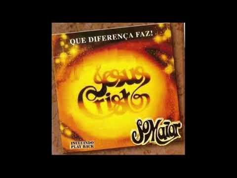 Só em Cristo - Conjunto Som Maior