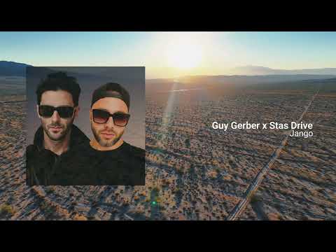 Guy Gerber  x  Stas Drive - Jango [2025 Remaster]