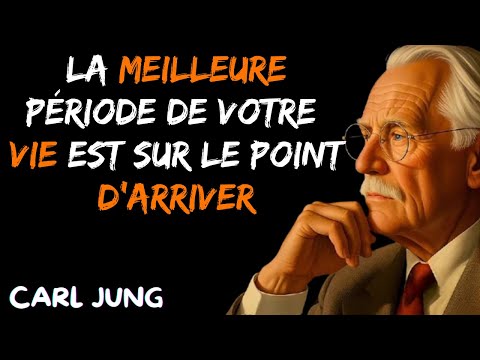SIGNES QUE LA MEILLEURE PHASE DE VOTRE VIE APPROCHE – VOUS ALLEZ ÊTRE SURPRIS CARL JUNG PSYCHE