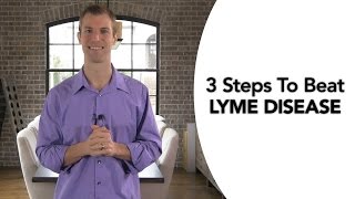 3 Steps to Beat Lyme Disease