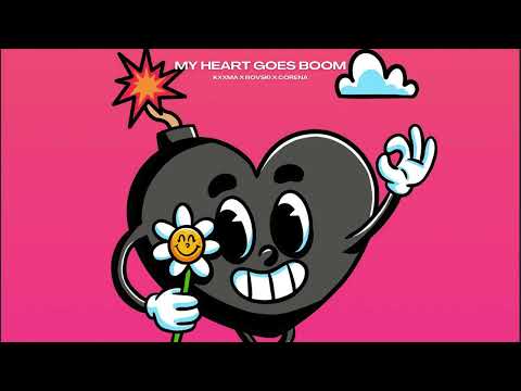 KXXMA x BOVSKI - MY HEART GOES BOOM (ft. Corena)