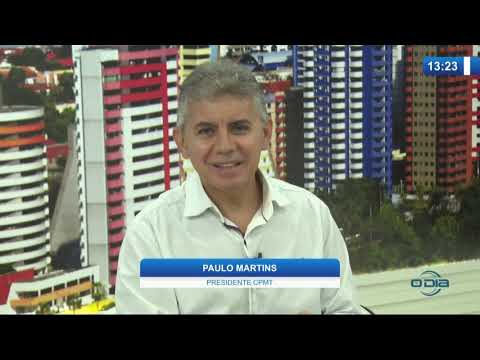 O DIA NEWS (25.10) PAULO MARTINS (PRES. CPMT) - MetroÌ‚ de Teresina funcionaraÌ aos saÌbados PARTE