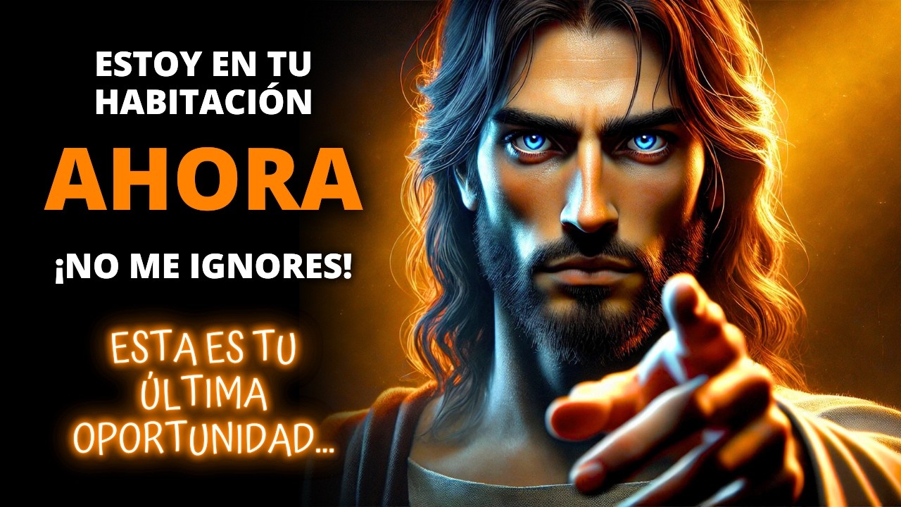 😨 Dios dice: ¡ESTOY EN TU HABITACIÓN AHORA MISMO! NO ME IGNORES O SERÁ DEMASIADO TARDE.... ✨ Jesús