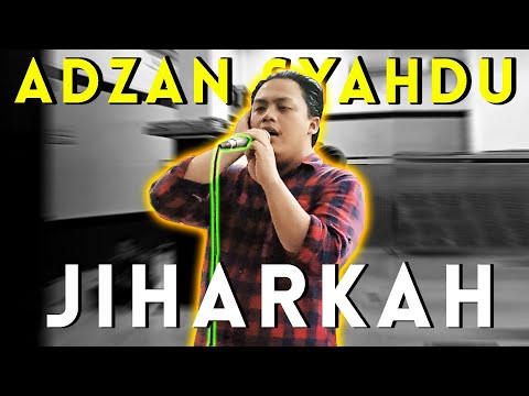 Adzan Jiharkah / Ajam اذان مقام جهركه  Muhammad Miftachudin