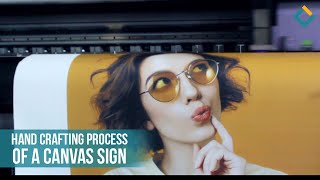 The Printing and Installation Process of a Decorative Canvas Sign