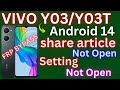 Vivo Y03t V2344 Android 14 Frp Unlock Bypass Share Article Not Work Setting Not Open Easy 2025