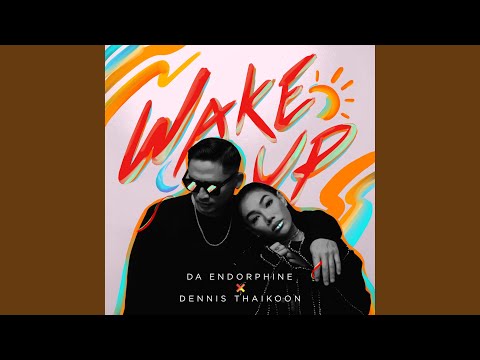 Wake Up (feat. Da Endorphine)