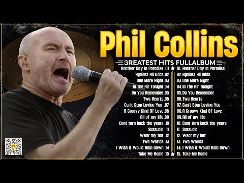 Phil Collins Best Songs???? Phil Collins Greatest Hits Full Album????The Best Soft Rock Of Phil Collins.