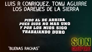 Luis R Conriquez, Tony Aguirre, Los Dareyes De La Sierra - Buenas Rachas (Letra/Lyrics) [2023]