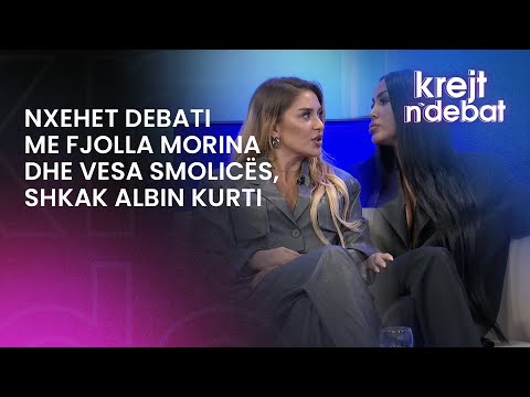 “Kah je nis oj zojë”/ Nxehet debati me Fjolla Morina dhe Vesa Smolicës, shkak Albin Kurti