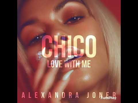 Alexandra Joner - Chico ( Love with me ) - Male Version