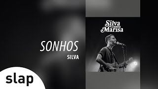 Silva - Sonhos (Álbum Silva canta Marisa - Ao Vivo)