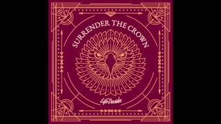 Surrender The Crown - Don&#39;t Say Sorry