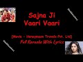 Sajnaji Vaari vaari | Karaoke With Lyrics | Honeymoon Travels Pvt. Limited | Kay Kay Menon |