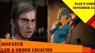 PFlax plays Dispatch + Law & Order Legacies Nov 23 2025 - "BONK BONK"