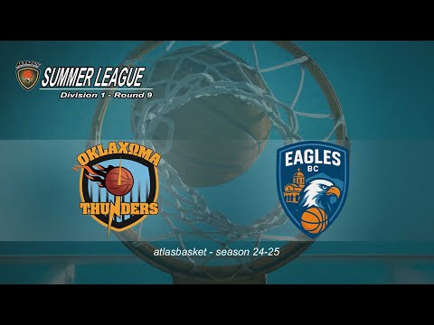 Atlasbasket-Summer League-Div 1 R9 - OKLAΧΩΜΑ vs EAGLES