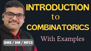 Introduction to Combinatorics in Discrete Mathematics || Permutations || Combinations || DMS